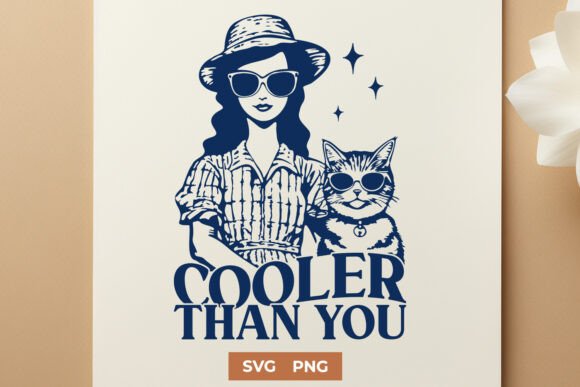 Cooler Than You Cat Lady SVG PNG Design
