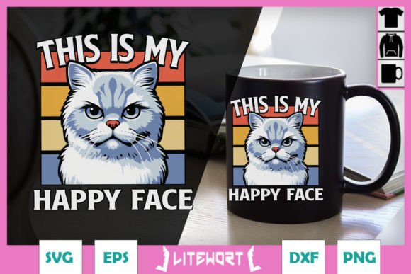 Sarcastic Cat SVG This Is My Happy Face Review