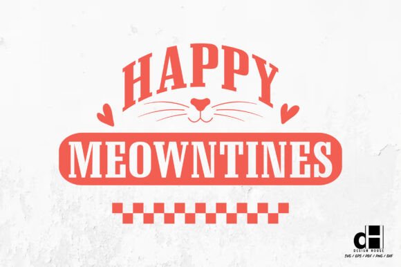 Valentine's Day Happy Meowntines Cat SVG Review